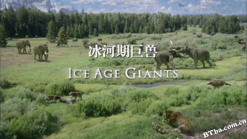 冰河巨兽/Ice Age Giants