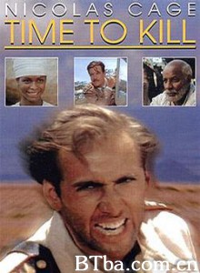 全面攻击/Time to Kill-720p|1080p高清bt种子下载