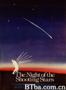 圣洛伦索之夜/疾走繁星夜/Night of the Shooting Stars-720p|1080p高清bt种子下载