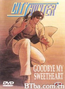 城市猎人：再见，我的爱人/城市猎人：再会吧，我的甜心/City Hunter: Goodbye My Sweetheart-720p|1080p高清bt种子下载