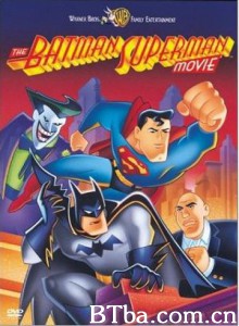 蝙蝠侠超人大电影-最佳搭档/蝙蝠侠超人大电影-世界警察-720p|1080p高清bt种子下载