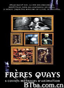 奎氏兄弟动画集/Tales of the Brothers Quay/The Brothers Quay Collection-720p|1080p高清bt种子下载
