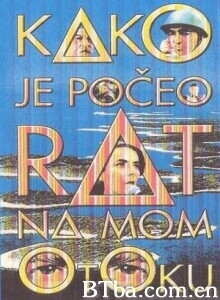 战争是如何在我的岛上开始的/How The War Started On My Island/Kako je poceo rat na mom otoku-720p|1080p高清bt种子下载