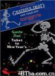 GratefulDead:TickettoNewYear&#39;sEveConcert-720p|1080p高清bt种子下载