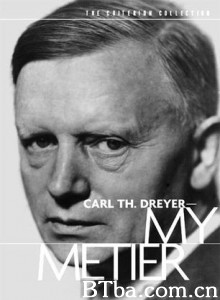 我的工作/卡尔·西奥多·德莱叶:我的作品/Carl Th. Dreyer: My Métier 我的工作/卡尔·西奥多·德莱叶:我的作品/Carl Th. Dreyer: My Métier-720p|1080p高清bt种子下载