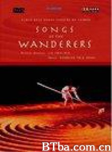 雲門舞集-流浪者之歌/Cloud Gate Dance Theatre - Songs of the Wanderers-720p|1080p高清bt种子下载