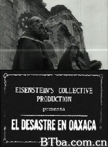 瓦哈卡的破灭/The Destruction of Oaxaca-720p|1080p高清bt种子下载