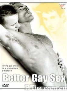 同志性经/Erotic Choices/Better Gay Sex 同志性经/Erotic Choices/Better Gay Sex-720p|1080p高清bt种子下载