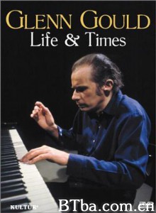 GlennGould-LifeandTimes-720p|1080p高清bt种子下载