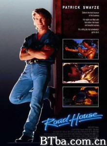 威龙杀阵/拳霸街头/Road House-720p|1080p高清bt种子下载