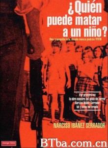 谁能杀死孩子/Who Can Kill a Child?/Island of the Damned-720p|1080p高清bt种子下载