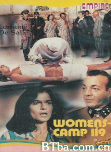 119号女子集中营/S.S. Extermination Love Camp/Women's Camp 119-720p|1080p高清bt种子下载