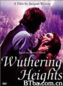 呼啸山庄/Wuthering Heights-720p|1080p高清bt种子下载