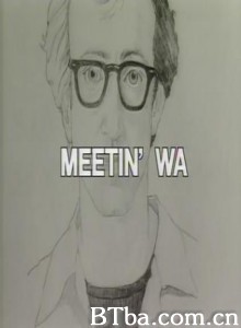 当戈达尔遇见伍迪艾伦/戈达尔遇见伍迪·艾伦/当高达遇见伍迪-720p|1080p高清bt种子下载