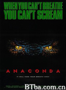 狂蟒之灾/巨蟒/Anaconda 狂蟒之灾/巨蟒/Anaconda-720p|1080p高清bt种子下载