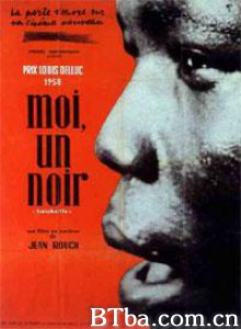 我是一个黑人/I/ a Negro/Moi/ un Noir-720p|1080p高清bt种子下载