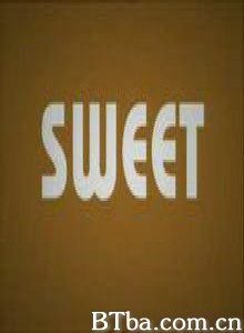 Sweet-720p|1080p高清bt种子下载