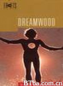 Dreamwood-720p|1080p高清bt种子下载