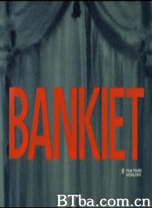 宴会/Banquet-720p|1080p高清bt种子下载