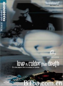 爱比死更冷/Love is colder than Death-720p|1080p高清bt种子下载