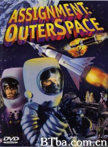 AssignmentOuterSpace/Space Men AssignmentOuterSpace/Space Men-720p|1080p高清bt种子下载