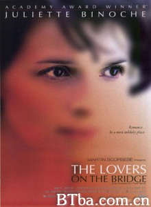 新桥恋人/The Lovers on the Bridge-720p|1080p高清bt种子下载