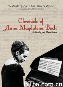 安娜·玛格达丽娜·巴赫的编年史/The Chronicle of Anna Magdalena Bach-720p|1080p高清bt种子下载