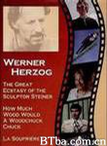 木雕家斯泰纳的狂喜/The Great Ecstasy of Woodcarver Steiner-720p|1080p高清bt种子下载