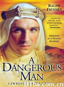 一个危险的男人：阿拉伯的劳伦斯/人性的邪恶/"Great Performances"-A Dangerous Man: Lawrence After Arabia-720p|1080p高清bt种子下载