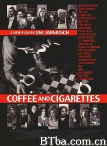 咖啡与香烟II/Coffee and Cigarettes: Memphis Version 咖啡与香烟II/Coffee and Cigarettes: Memphis Version-720p|1080p高清bt种子下载