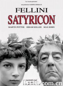 爱情神话/萨蒂里孔/Fellini Satyricon-720p|1080p高清bt种子下载