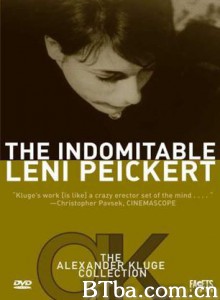 锲而不舍的雷妮·派克特/The Undomitable Leni Peikert/桀骜不驯的蕾妮·佩克特 锲而不舍的雷妮·派克特/The Undomitable Leni Peikert/桀骜不驯的蕾妮·佩克特-720p|1080p高清bt种子下载