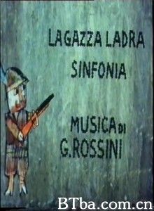 贼喜鹊/La gazza ladra sinfonia-720p|1080p高清bt种子下载