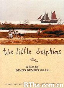 安布拉契卡的小海豚/The Little Dolphins 安布拉契卡的小海豚/The Little Dolphins-720p|1080p高清bt种子下载