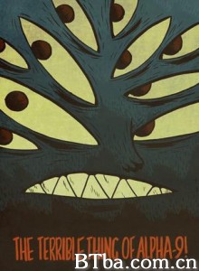 阿尔法9号上的可怕生物！/α-9之惧-720p|1080p高清bt种子下载