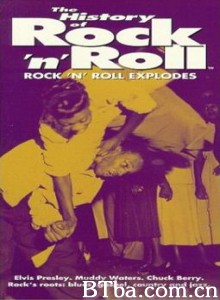摇滚乐的历史第一集/Rock 'n' Roll Explodes/摇滚乐的爆发 摇滚乐的历史第一集/Rock 'n' Roll Explodes/摇滚乐的爆发-720p|1080p高清bt种子下载