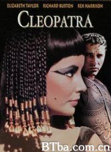 埃及艳后/Kleopatra/Aiji yan hou-720p|1080p高清bt种子下载