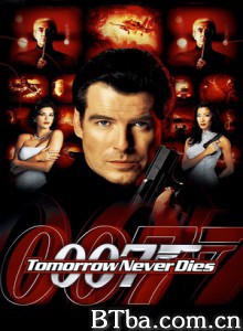 007之18明日帝国/致命关头/Tomorrow Never Dies 007之18明日帝国/致命关头/Tomorrow Never Dies-720p|1080p高清bt种子下载