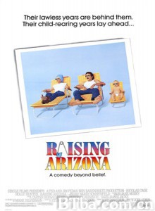 抚养亚利桑纳/宝贝梦惊魂/Raising Arizona-720p|1080p高清bt种子下载
