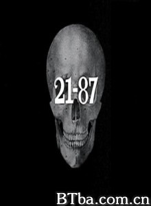 21-87-720p|1080p高清bt种子下载