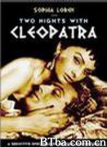 埃及女王的两夜情/Two Nights with Cleopatra-720p|1080p高清bt种子下载