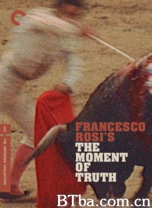 真实时刻/The Moment of Truth/一个斗牛士的命运 真实时刻/The Moment of Truth/一个斗牛士的命运-720p|1080p高清bt种子下载