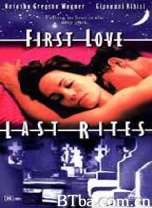 FirstLove/LastRites-720p|1080p高清bt种子下载