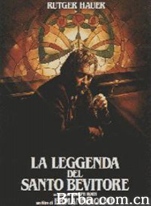 圣洁酒徒的传奇/圣饮者传奇/The Legend of the Holy Drinker-720p|1080p高清bt种子下载