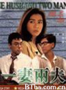 一妻两夫/One Husband Too Many-720p|1080p高清bt种子下载
