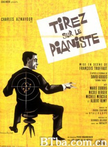 射杀钢琴师/枪杀钢琴师/Shoot The Pianist-720p|1080p高清bt种子下载