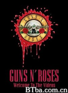 GunsN&#39;Roses:WelcometotheVideos/枪炮玫瑰世纪精选MV-720p|1080p高清bt种子下载