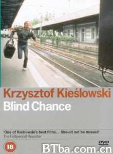 机遇之歌/盲打误撞/Blind Chance-720p|1080p高清bt种子下载