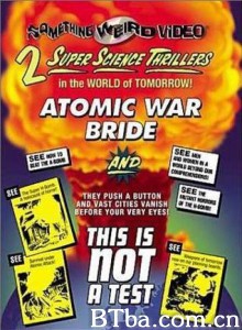 核战新娘/War/Atomic War Bride 核战新娘/War/Atomic War Bride-720p|1080p高清bt种子下载