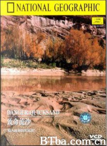 国家地理百年纪念.致命流沙-720p|1080p高清bt种子下载